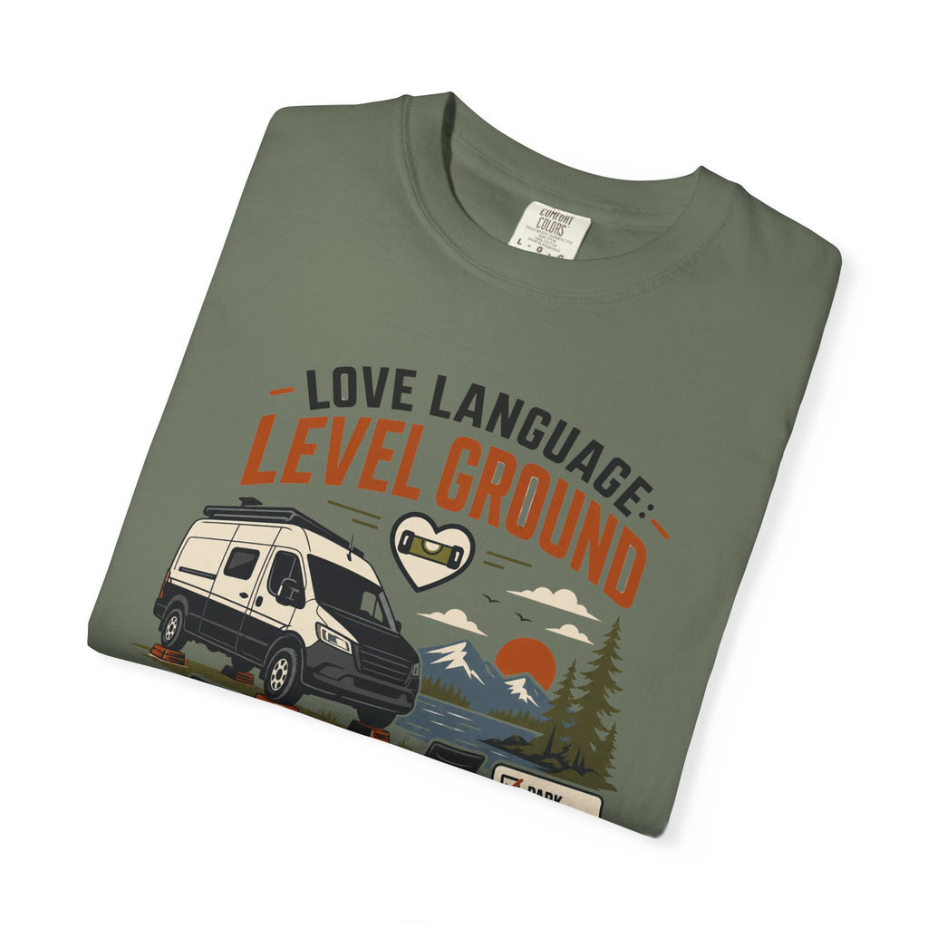 Love Language Level Ground - T-Shirt