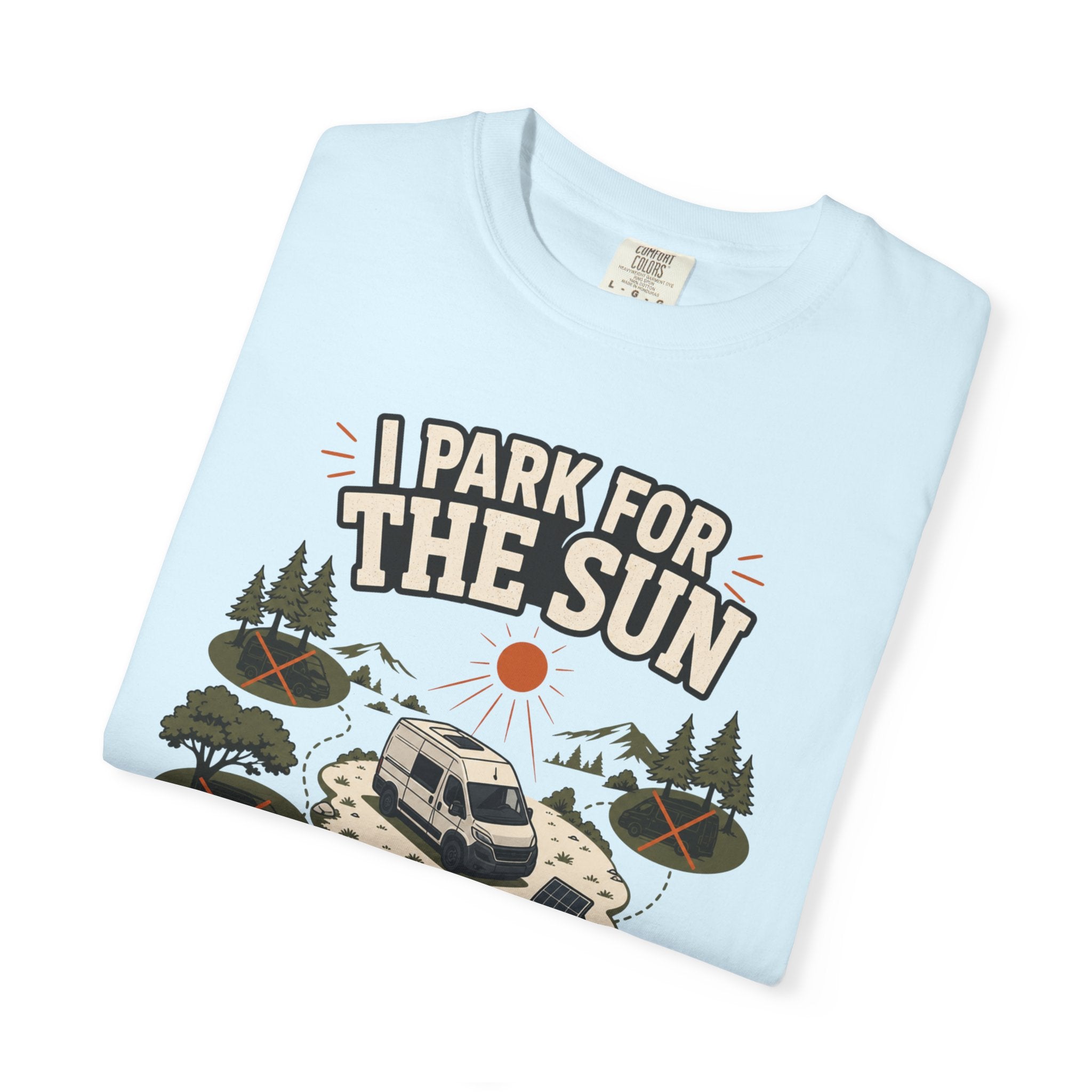 I Park For The Sun - T-Shirt