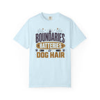 Boundaries Batteries And Dog Hair - T-Shirt