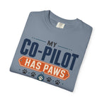 My Co Pilot Has Paws - T-Shirt