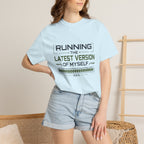 Running The Latest Version Of MySelf - T-Shirt