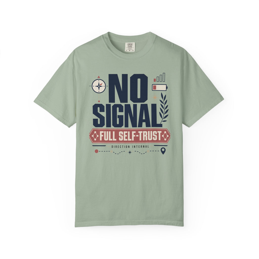 No Signal Full Self Trust - T-Shirt