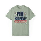 No Signal Full Self Trust - T-Shirt