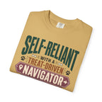 Self Reliant With A Treat Driven Navigator - T-Shirt
