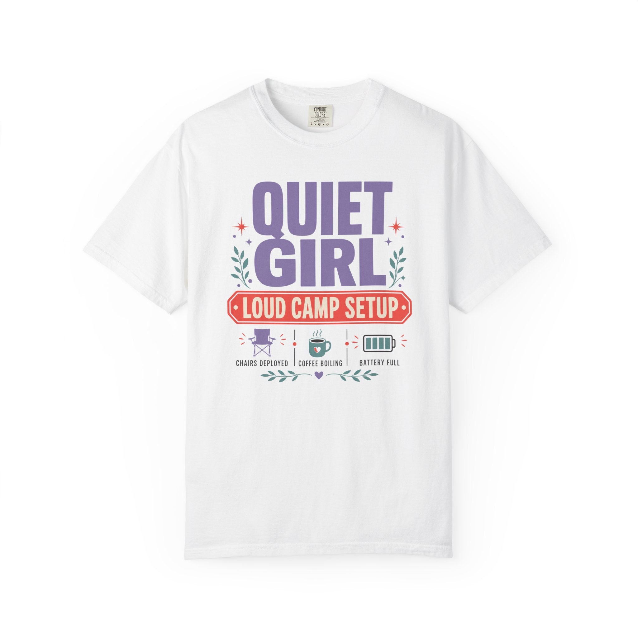 Quiet Girl Loud Camp Setup - T-Shirt