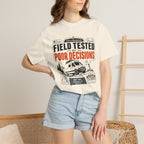 Field Tested By Poor Decisions - T-Shirt