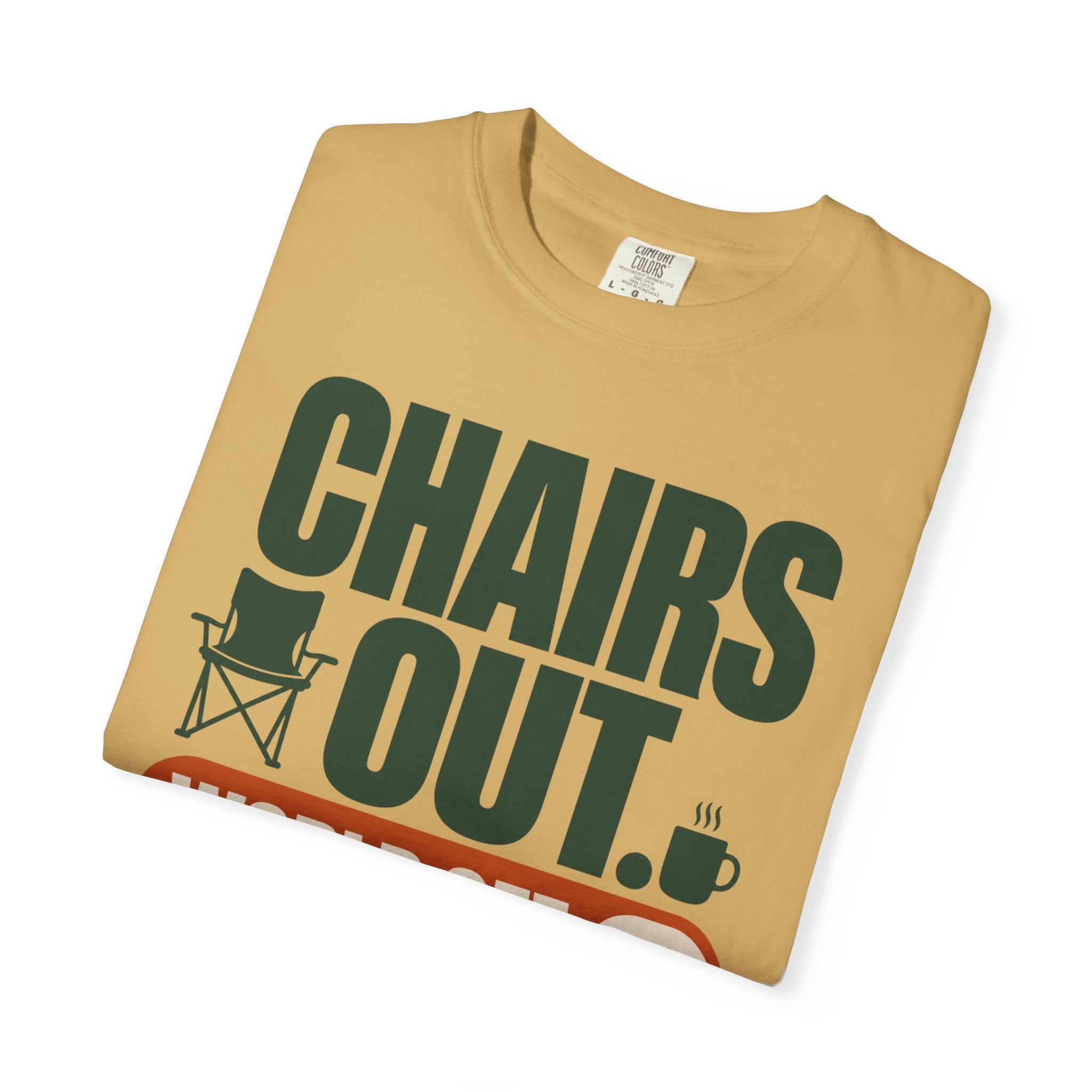 Chairs Out World Off - T-Shirt