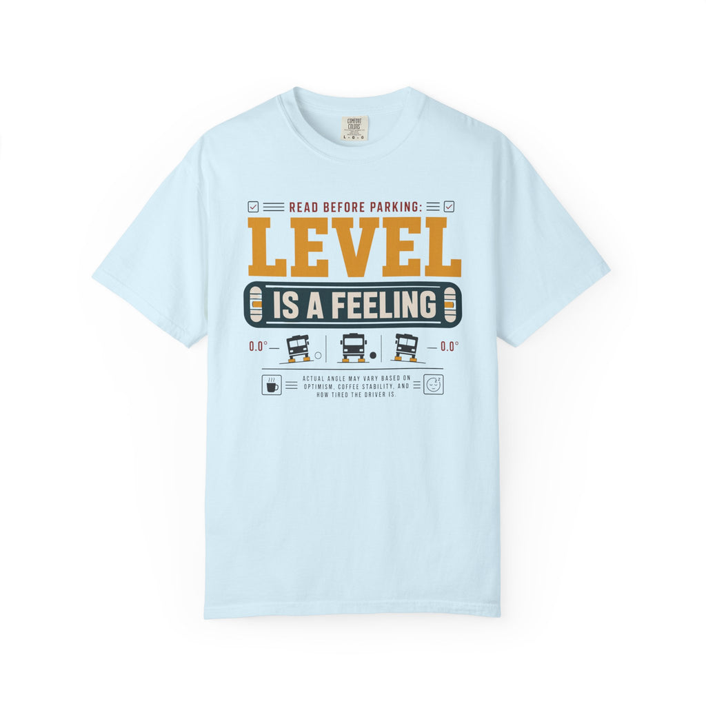 Read Before Parking Level Is A Feeling - T-Shirt