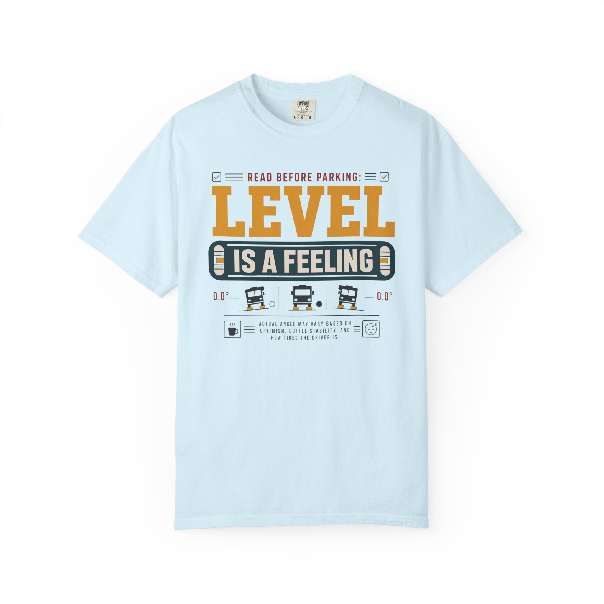 Read Before Parking Level Is A Feeling - T-Shirt
