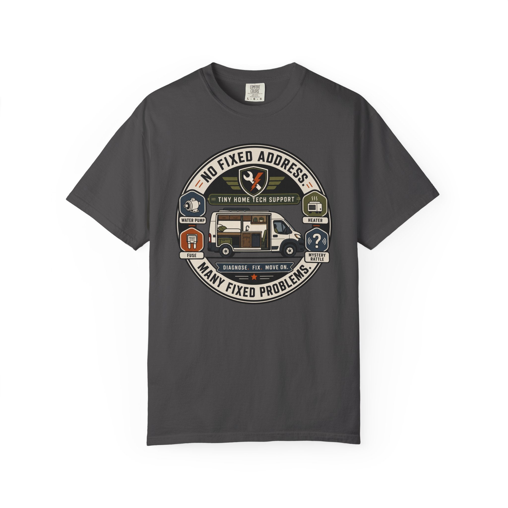 No Fixed Address Many Fixed Problems - T-Shirt