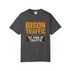 Bison Traffic Is My Kind Of Traffic - T-Shirt