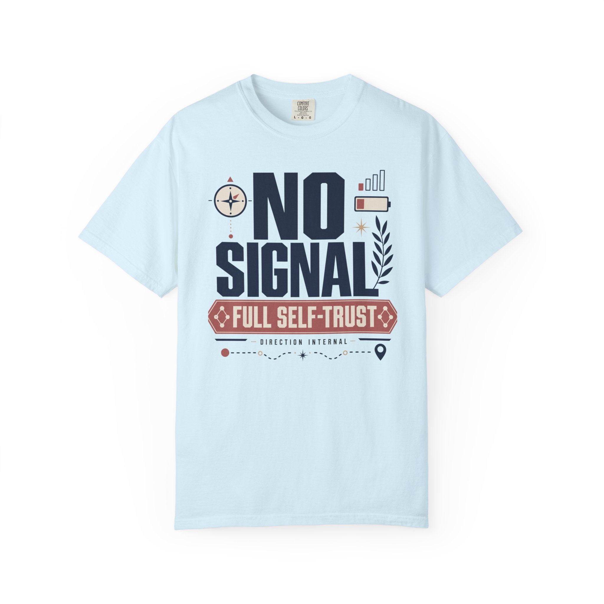 No Signal Full Self Trust - T-Shirt