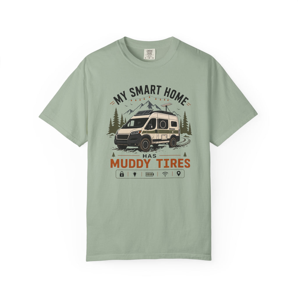 My Smart Home Has Muddy Tires - T-Shirt
