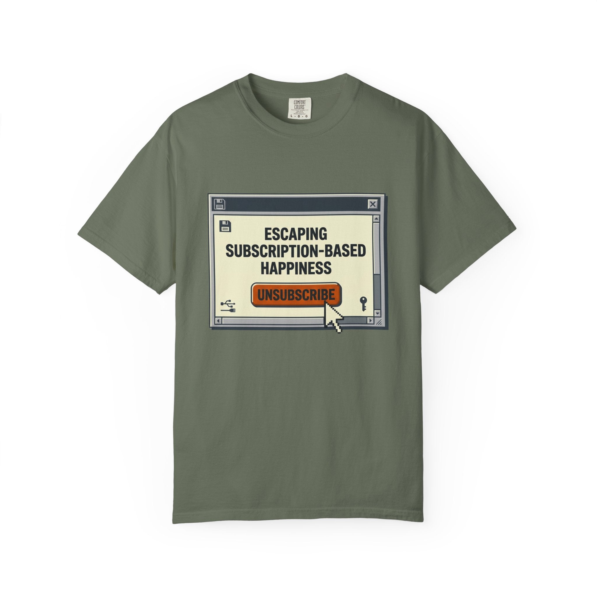 Escape Subscription Based Happiness - T-Shirt