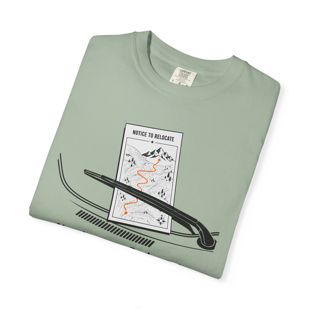 Notice To Relocate - T-Shirt