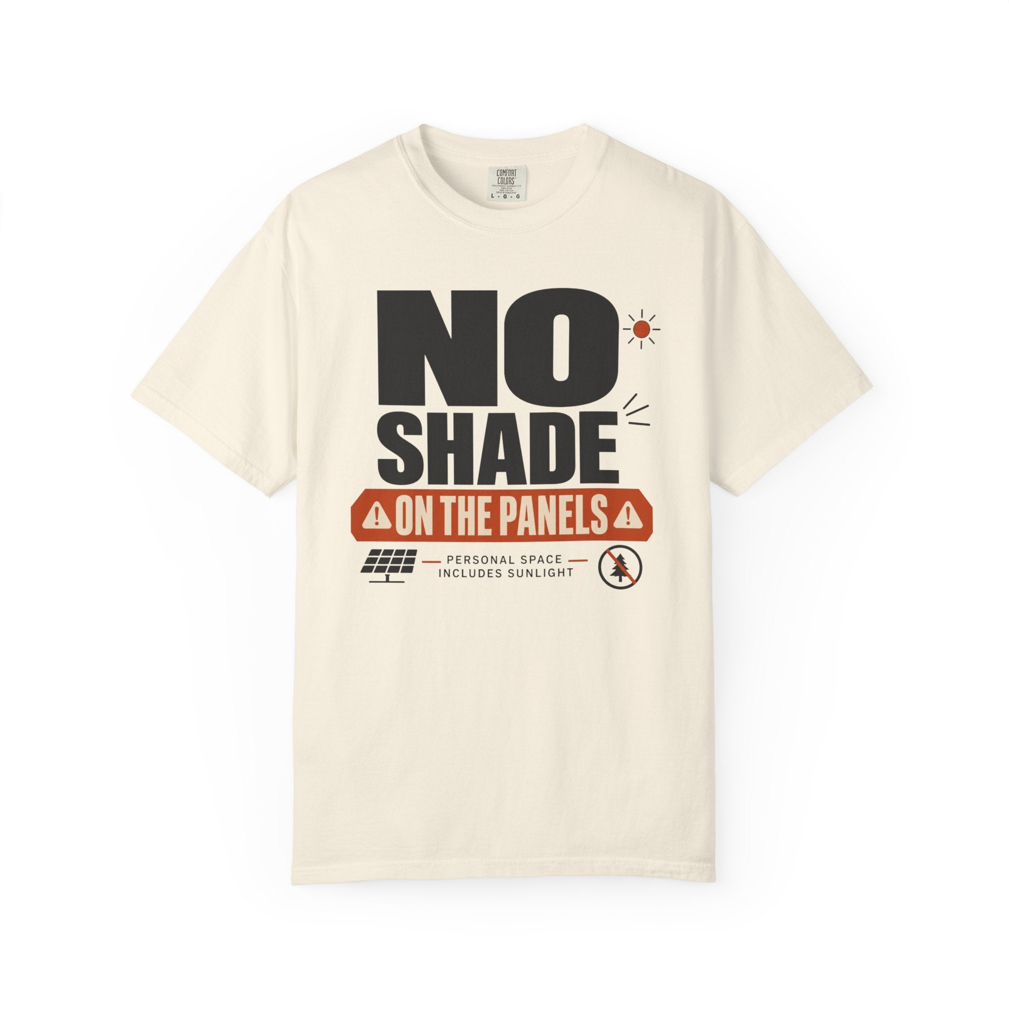 No Shade On The Panels - T-Shirt