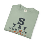 Stay Curious Travel Further - T-Shirt