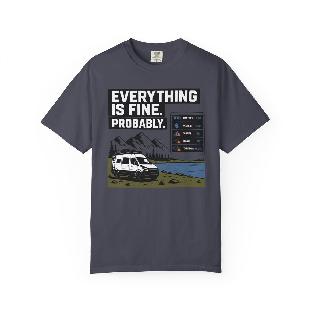 Everything Is Fine Probably - T-Shirt