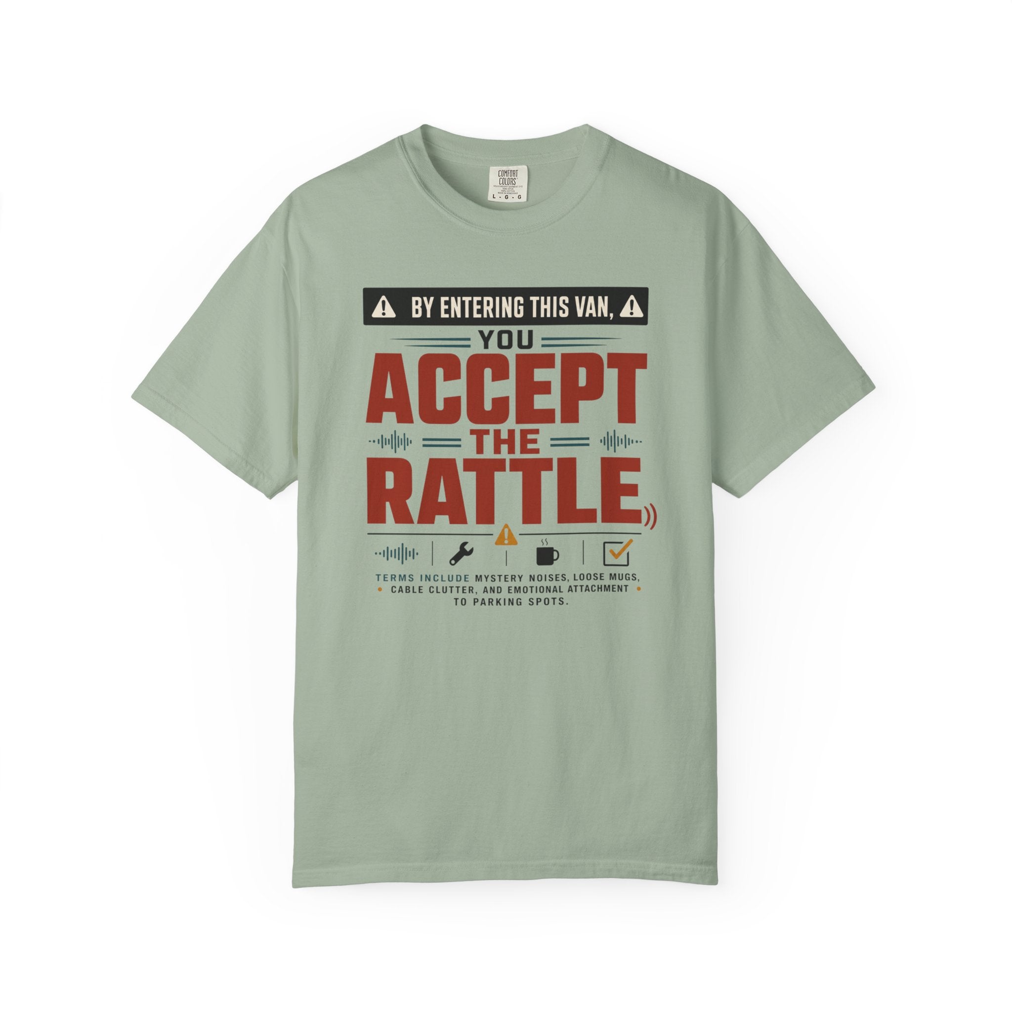 By Entering This Van You Accept The Rattle - T-Shirt