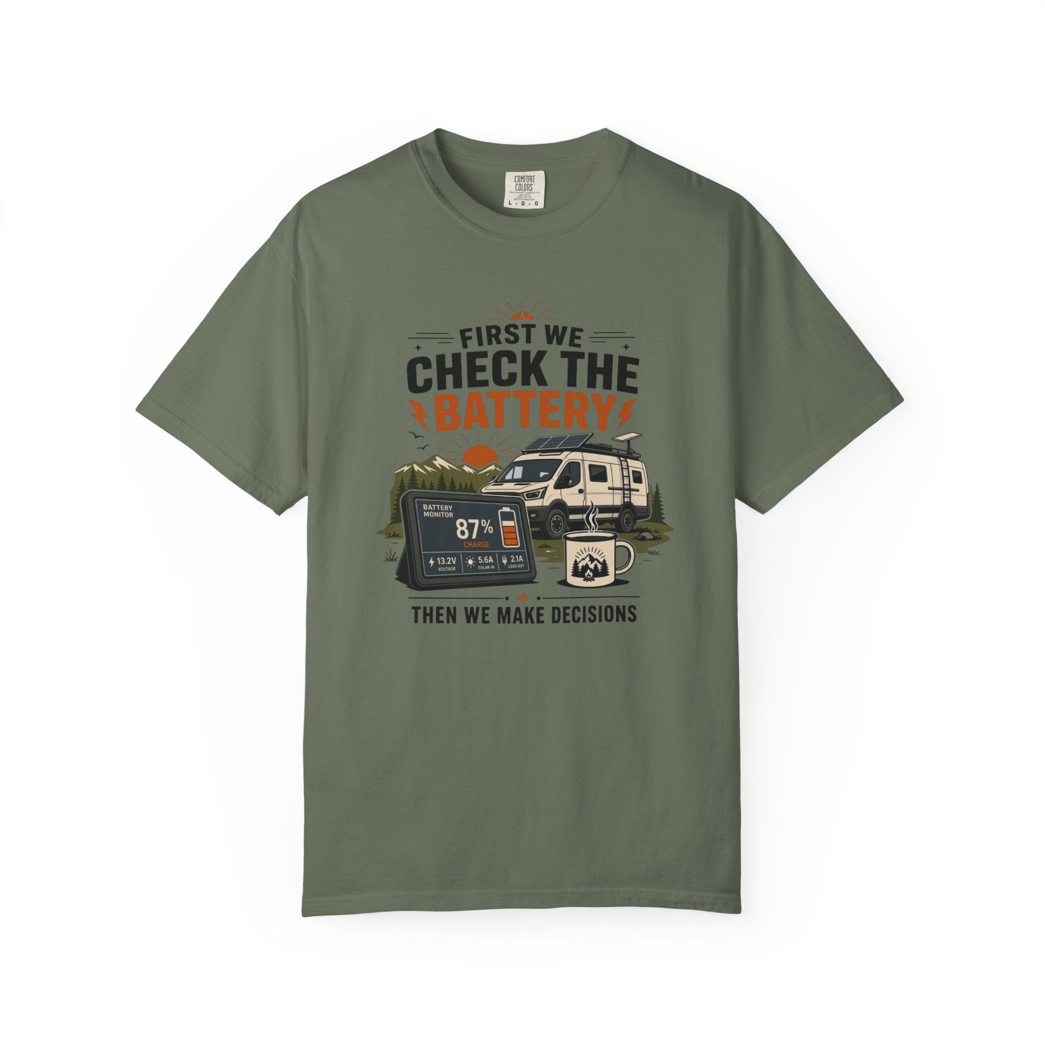 First We Check The Battery - T-Shirt