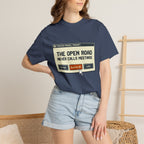 The Open Road Never Calls Meetings - T-Shirt