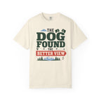 The Dog Found The Better View - T-Shirt