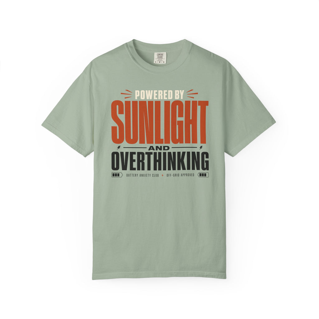 Powered By Sunlight And Overthinking - T-Shirt