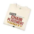Official Chair Placement Unit - T-Shirt