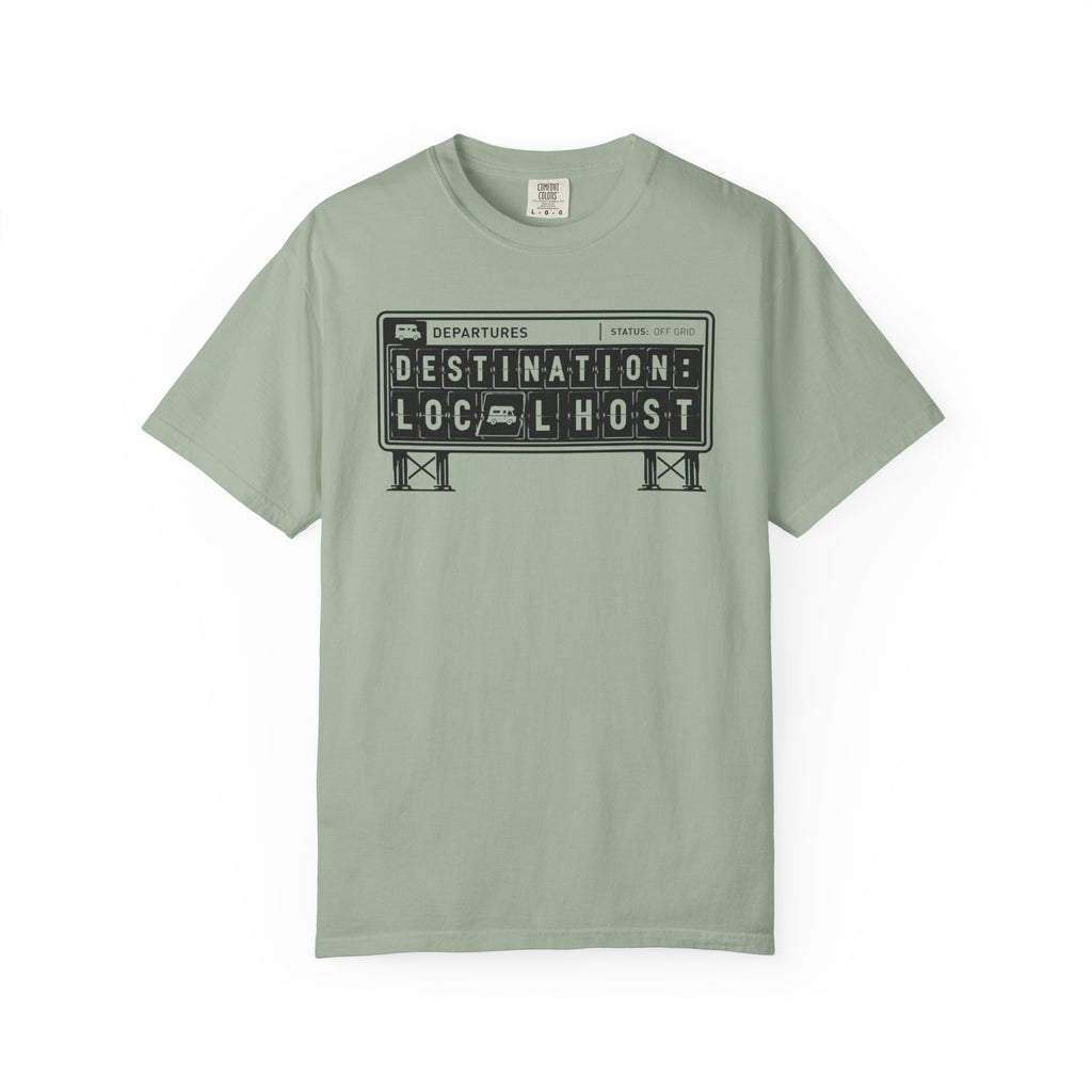 Destination Local Host - T-Shirt