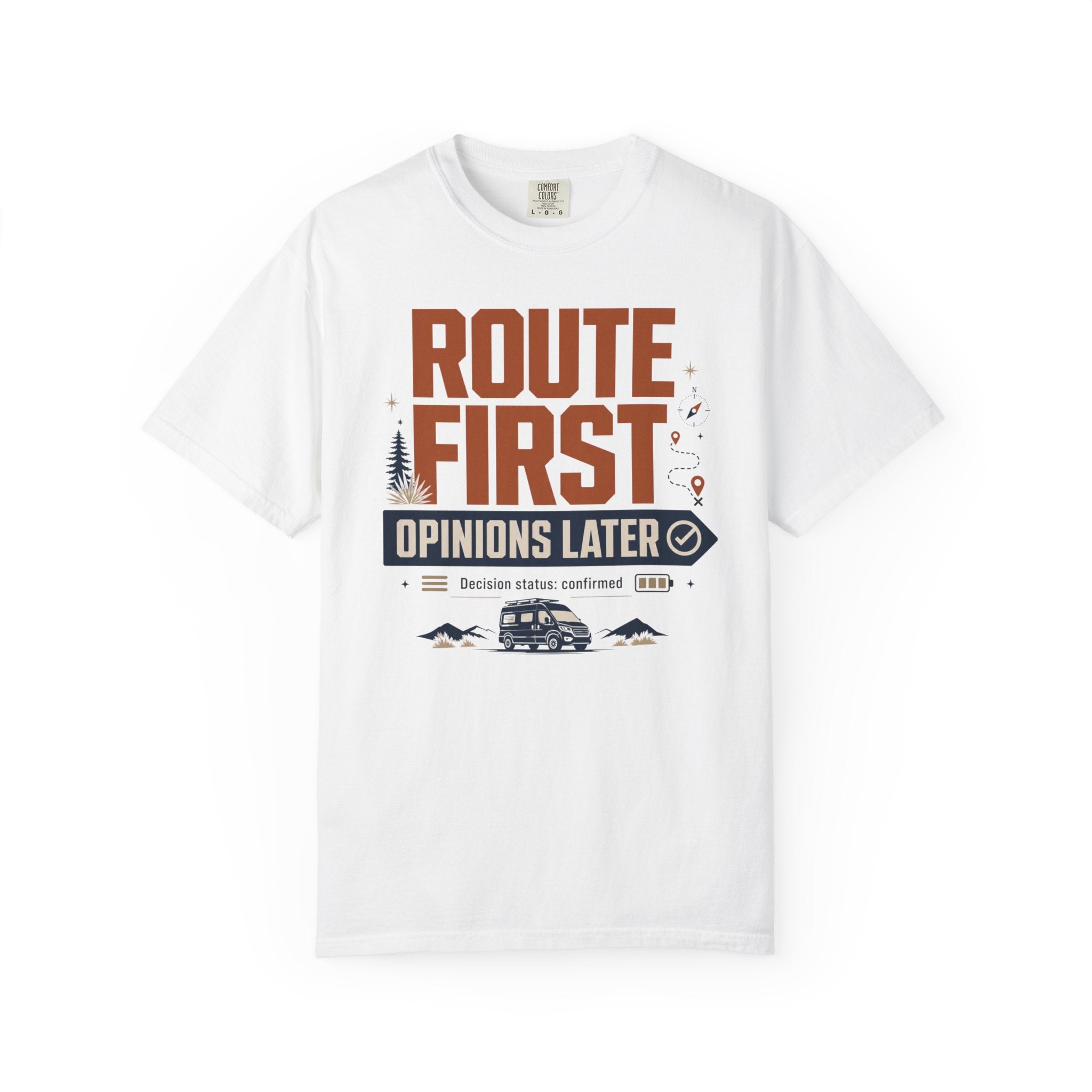 Route First Opinions Later - T-Shirt
