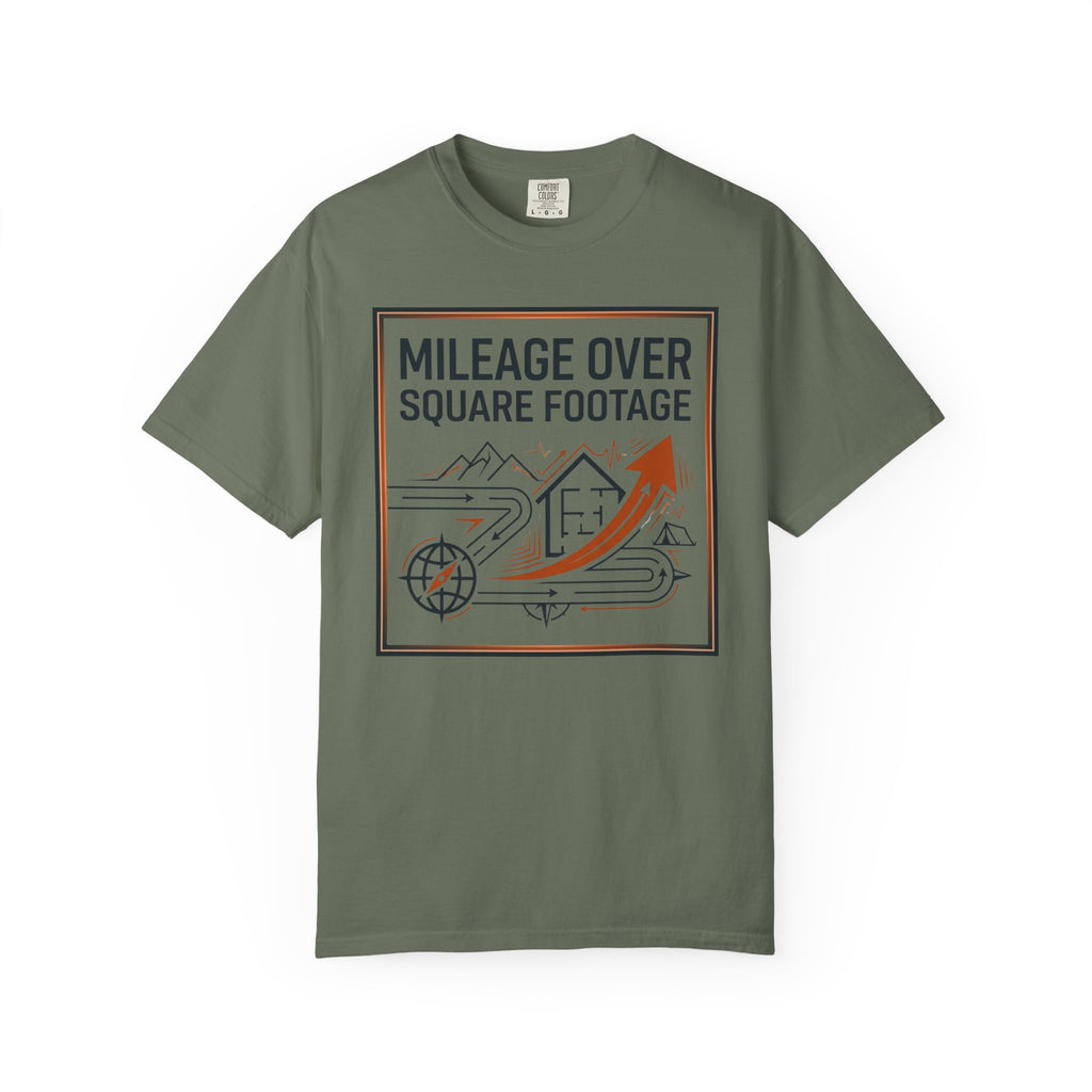 Mileage Over Square Footage - T-Shirt