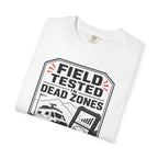 Field Tested In Dead Zones - T-Shirt