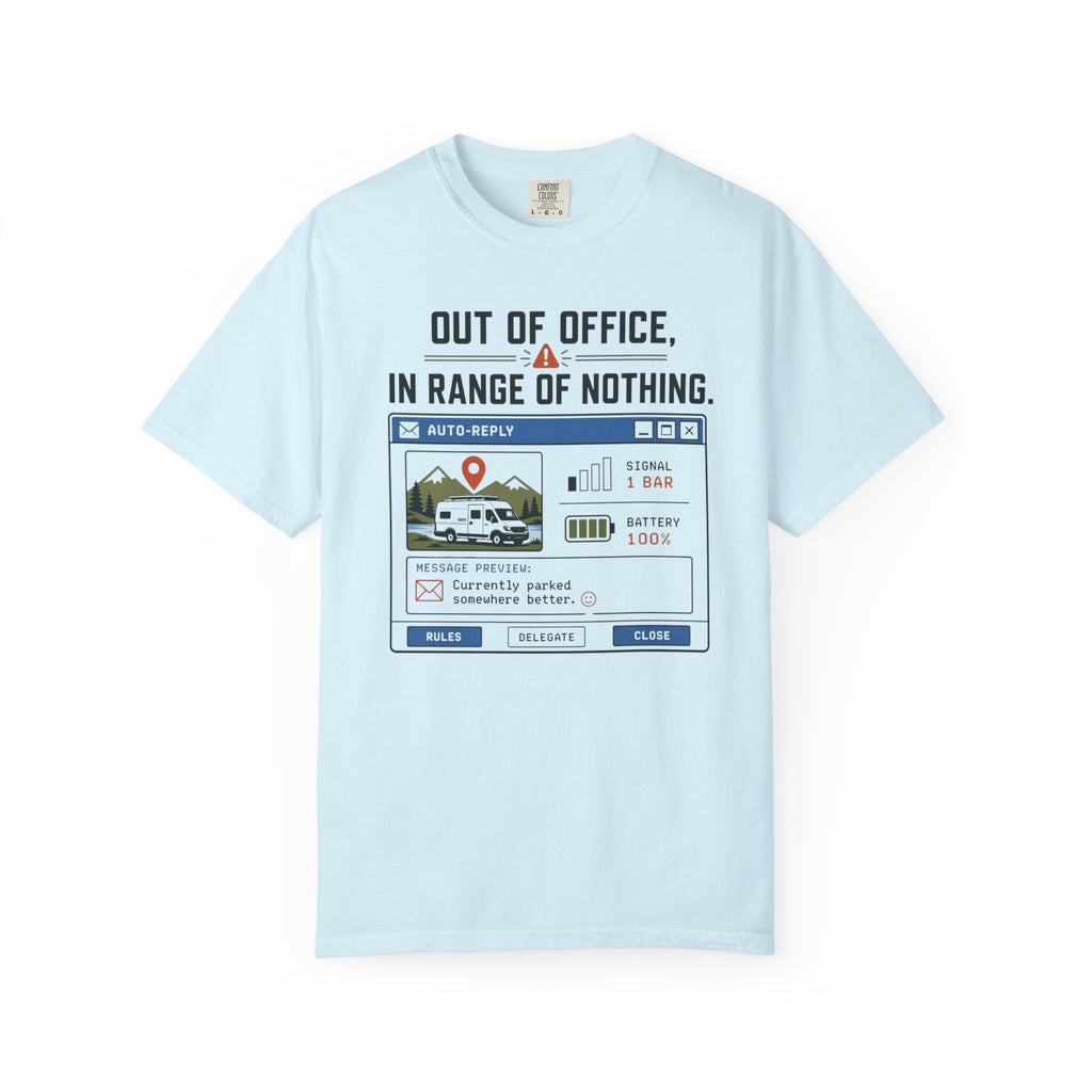 Out Of Office In Range Of Nothing - T-Shirt