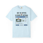 Out Of Office In Range Of Nothing - T-Shirt