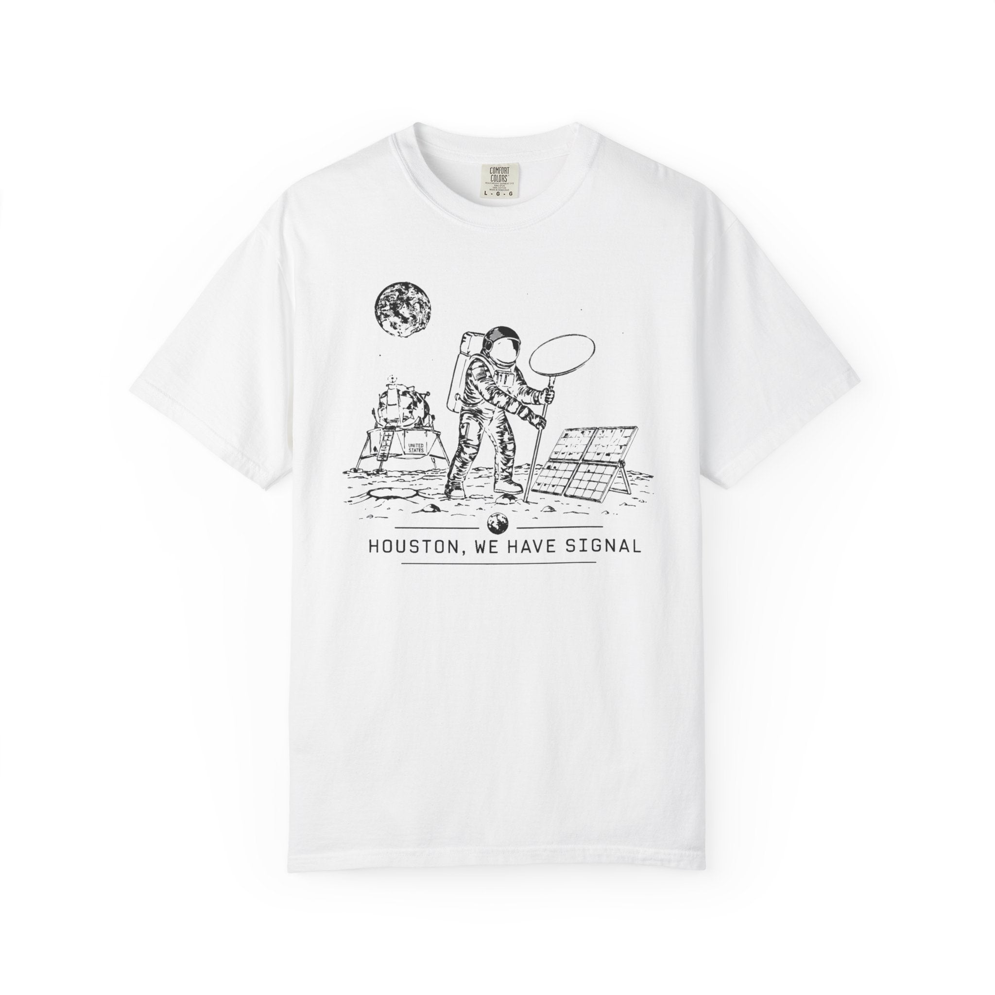 Houston We Have Signal - T-Shirt