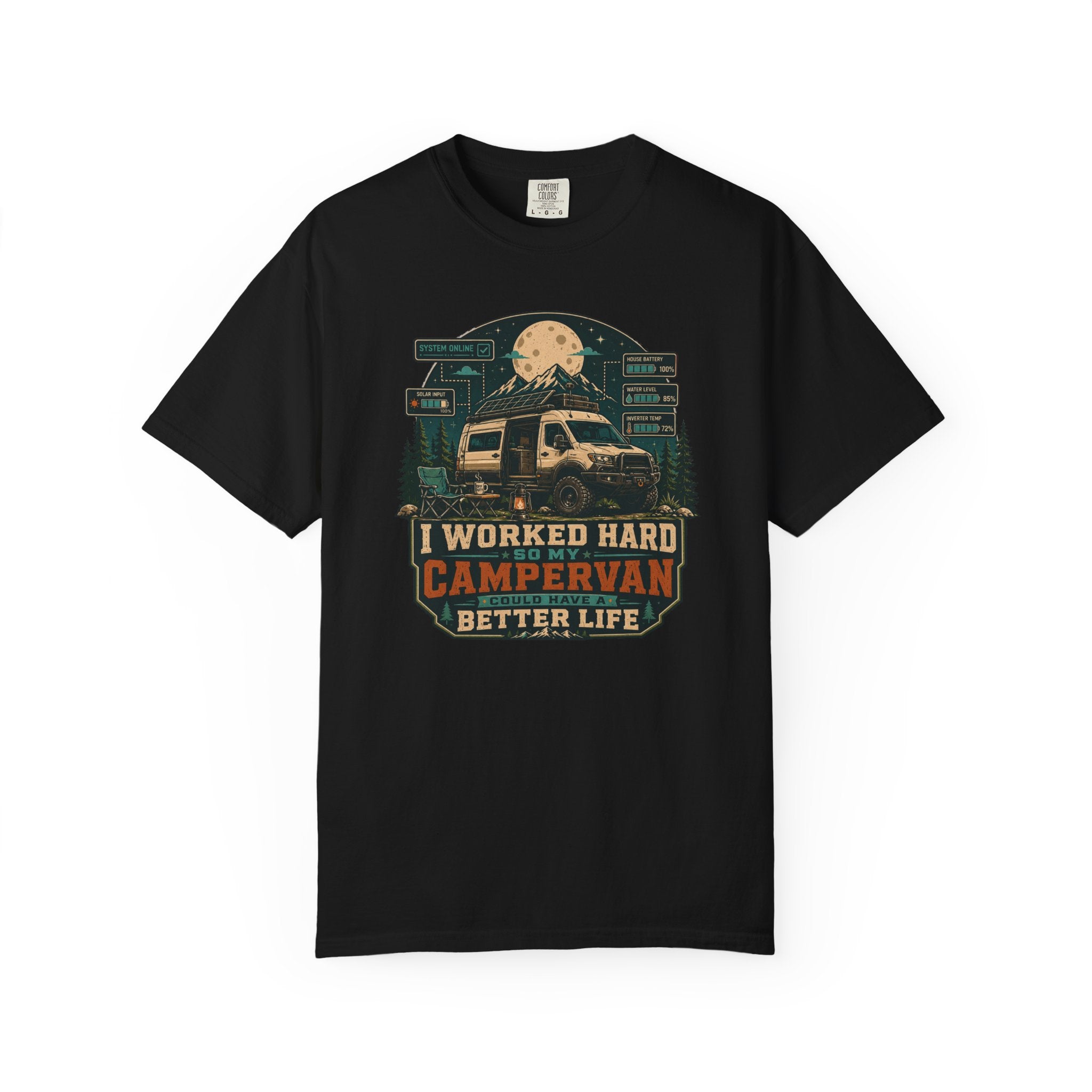 I work hard so my campervan can have a better life - T-Shirt