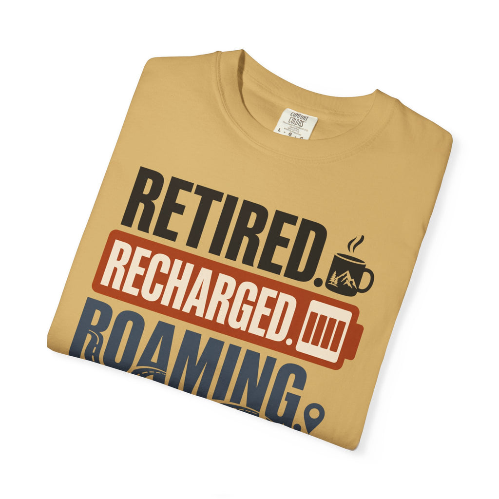 Retired Recharged Roaming - T-Shirt
