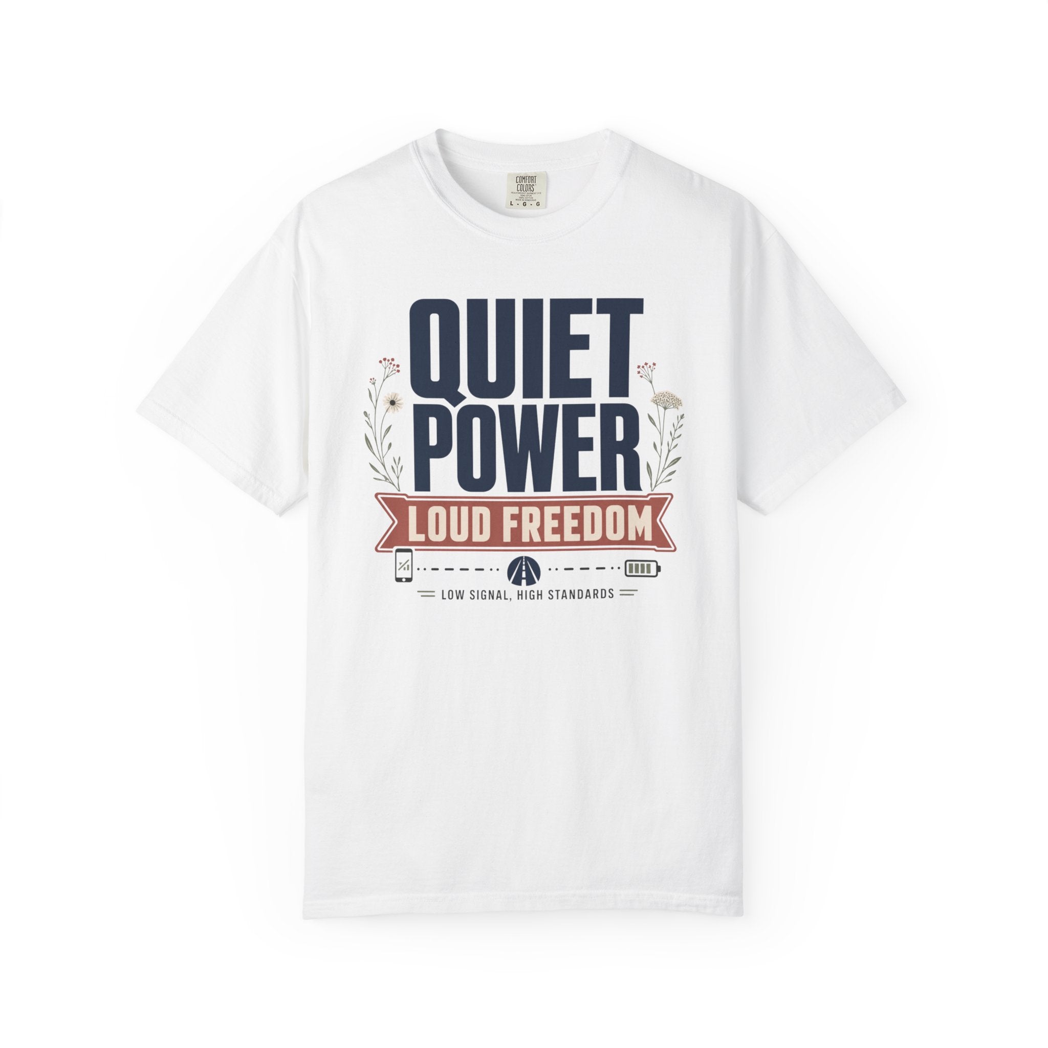 Quiet Power Loud Freedom - T-Shirt