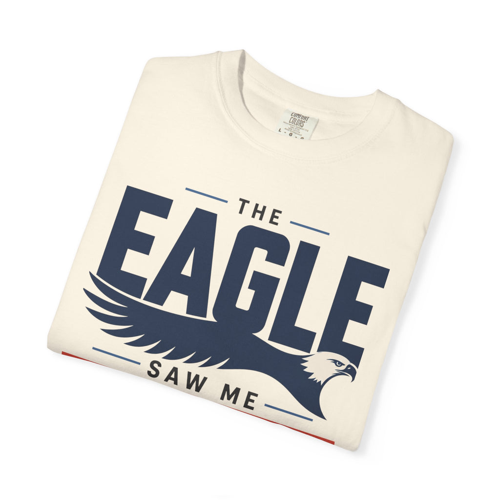The Eagle Saw Me Ignore My Inbox - T-Shirt