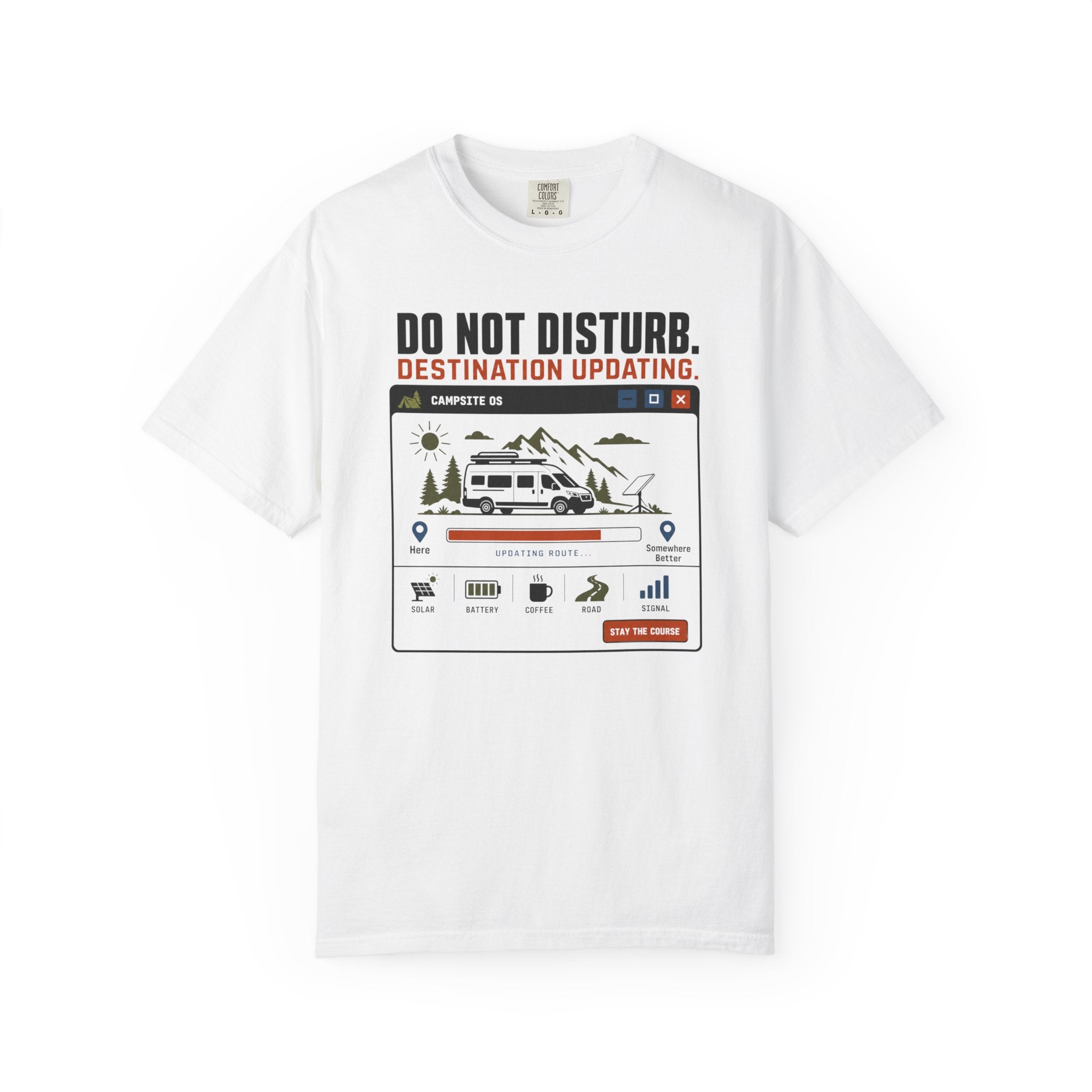 Do Not Disturb Destination Updating - T-Shirt
