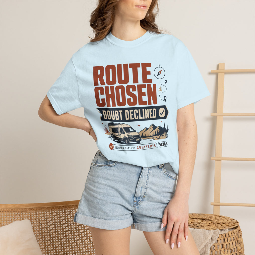 Route Chosen Doubt Declined - T-Shirt