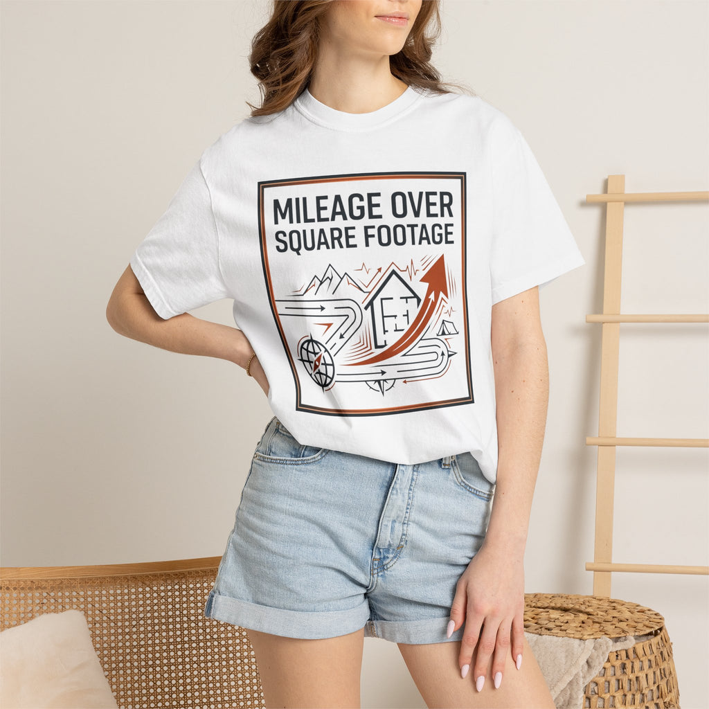 Mileage Over Square Footage - T-Shirt