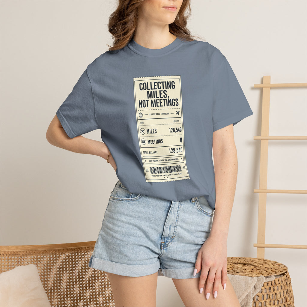 Collecting Miles Not Meetings - T-Shirt