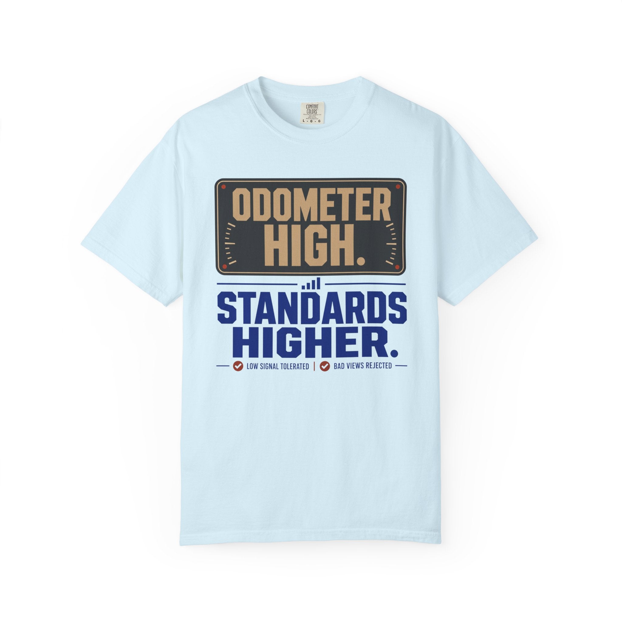 Odometer High Standards Higher - T-Shirt