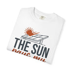 The Sun Pays My Utility Bill - T-Shirt