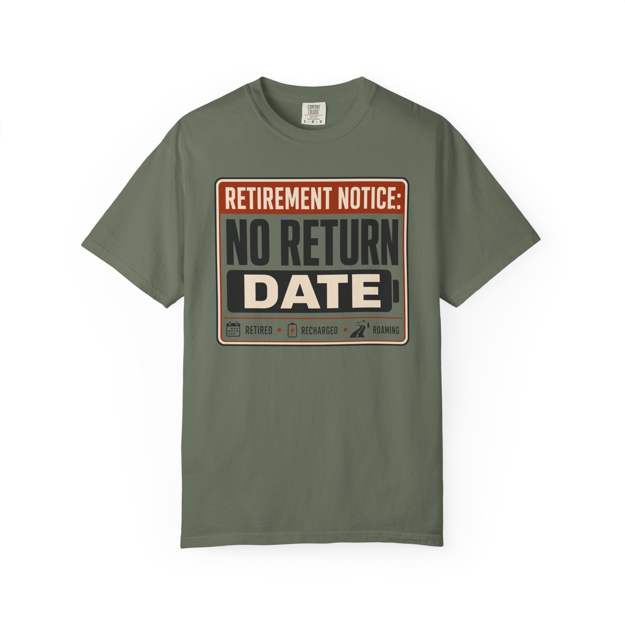 Retirement Notice No Return Date - T-Shirt