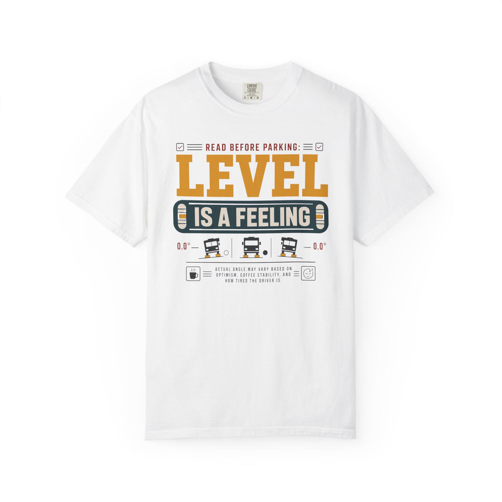 Read Before Parking Level Is A Feeling - T-Shirt