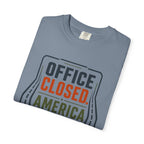 Office Closed America Open - T-Shirt