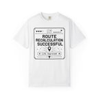 Route Calculation Successful - T-Shirt