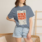 Total Due One More Night - T-Shirt